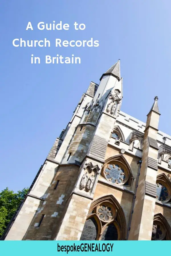 A guide to Church Records in Britain. Bespoke Genealogy