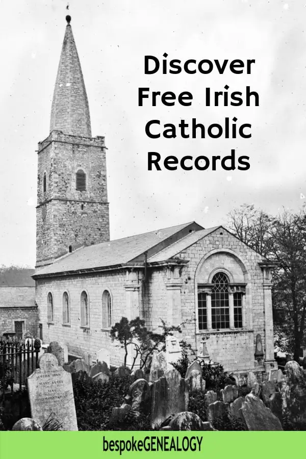 Discover Free Irish Catholic Records. Bespoke Genealogy