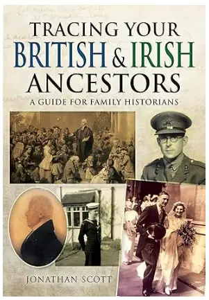 Tracing your British and Irish Ancestors by Jonathan Scott book cover