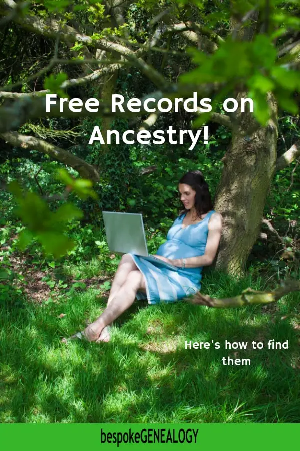 Free Records on Ancestry. Bespoke Genealogy