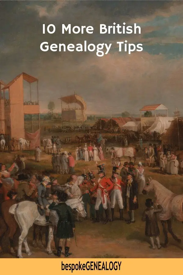 10 more British genealogy tips. Bespoke Genealogy