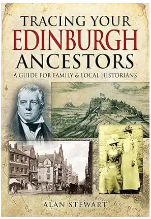 Tracing your Edinburgh Ancestors by Alan Stewart book cover