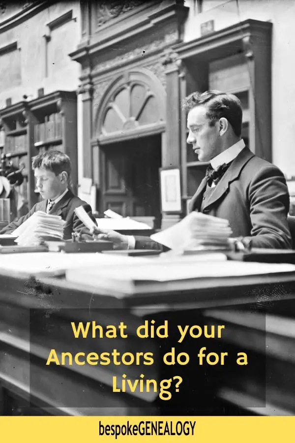What did your ancestors do for a living. Bespoke Genealology