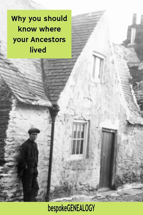 Why you should know where your ancestors lived. Bespoke Genealogy