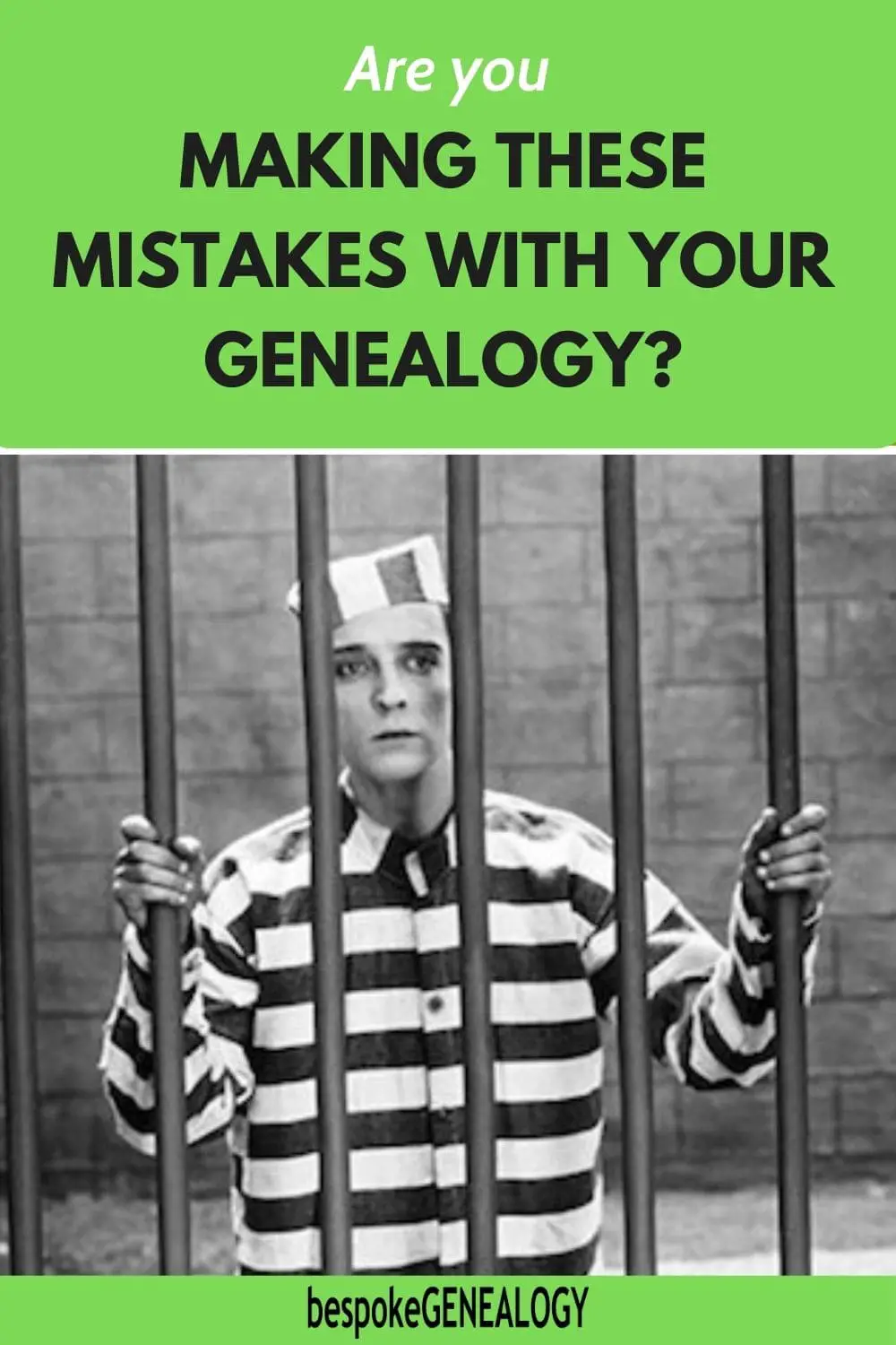 Are you making these mistakes with your genealogy? Vintage photo of a man in striped uniform behind bars.