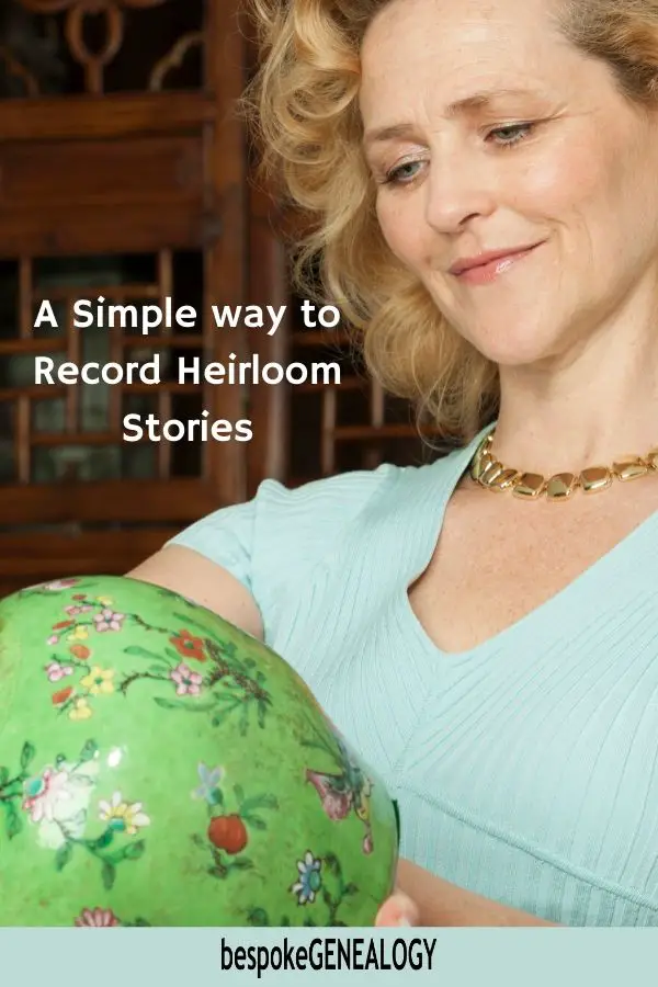 A simple way to record heirloom stories. Bespoke Genealogy