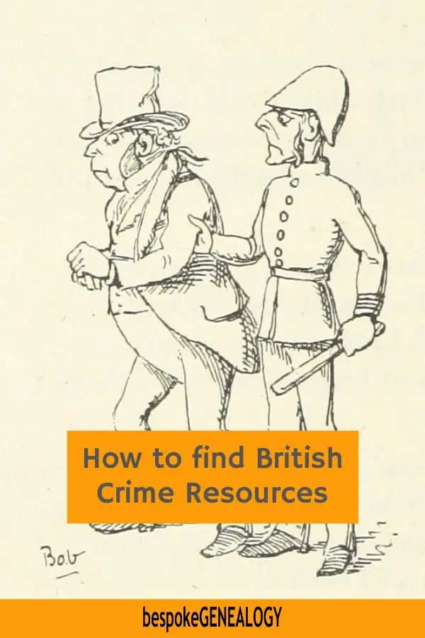 How to find British crime resources. Bespoke Genealogy