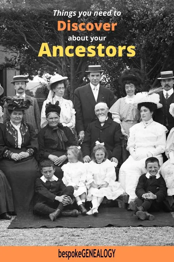 Things you need to discover about your ancestors. Bespoke Genealogy