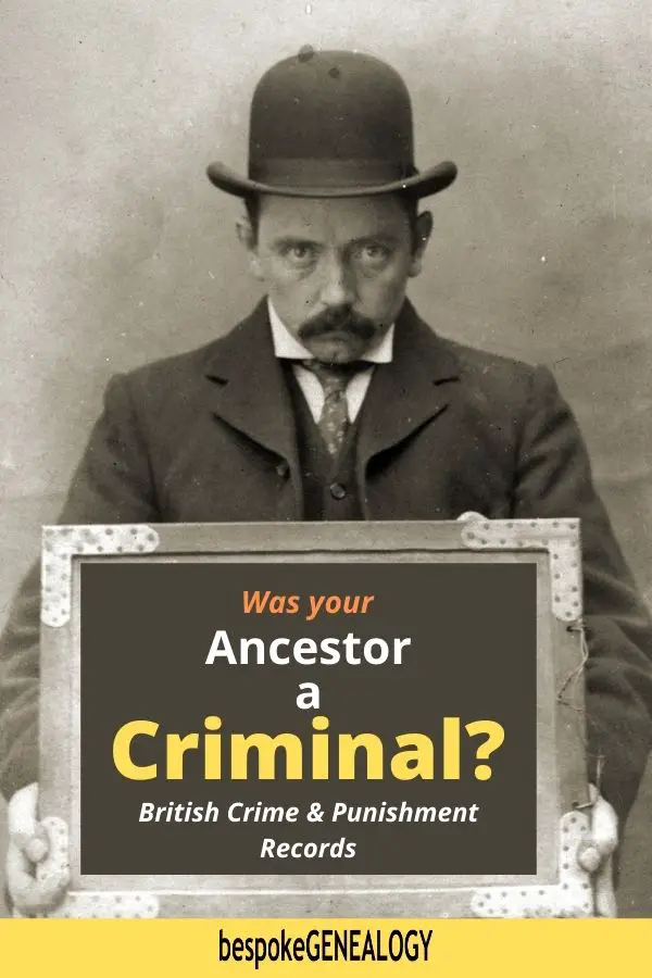 Was your ancestor a criminal. Bespoke Genealogy