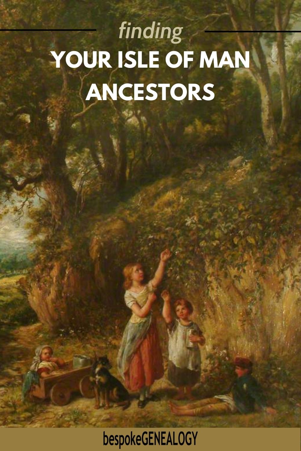 Pinterest pin. Finding your Isle of Man Ancestors. 19th century oil painting of children in the Isle of Man countryside