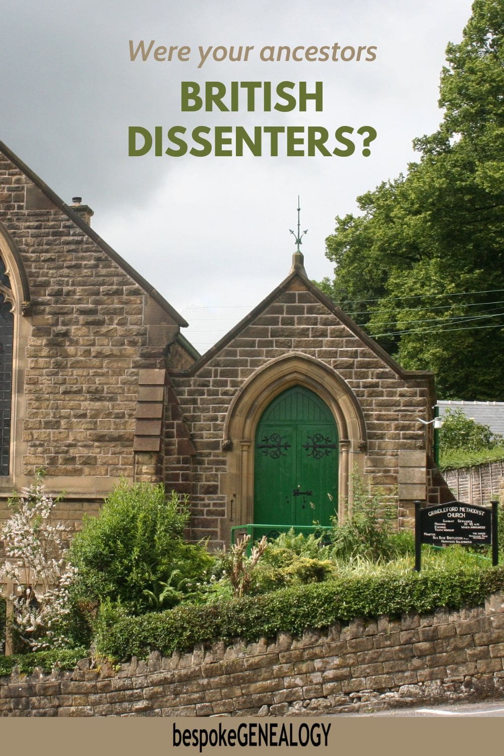 Were your ancestors British dissenters? Photo of an English Methodist chapel.