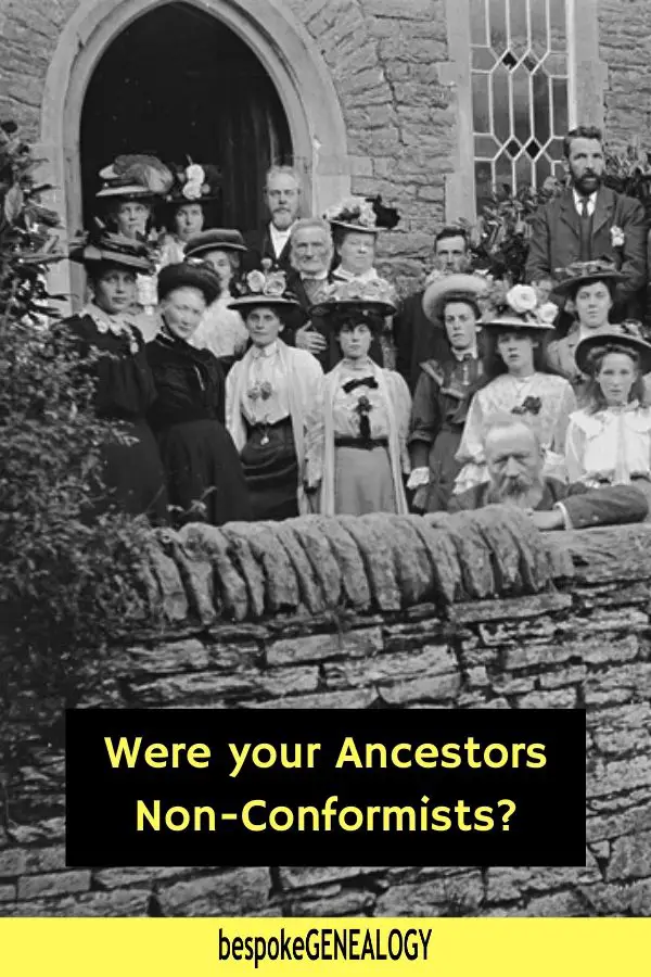 Were your ancestors non conformists. Bespoke Genealogy