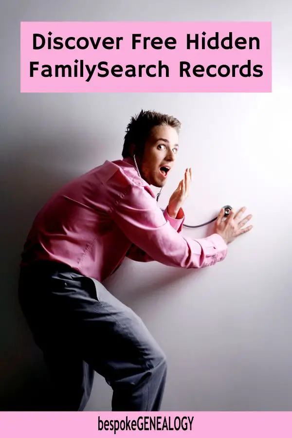 Discover Free hidden FamilySearch records. Bespoke Genealogy
