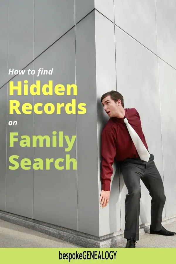 How to find hidden records on Family Search. Bespoke Genealogy