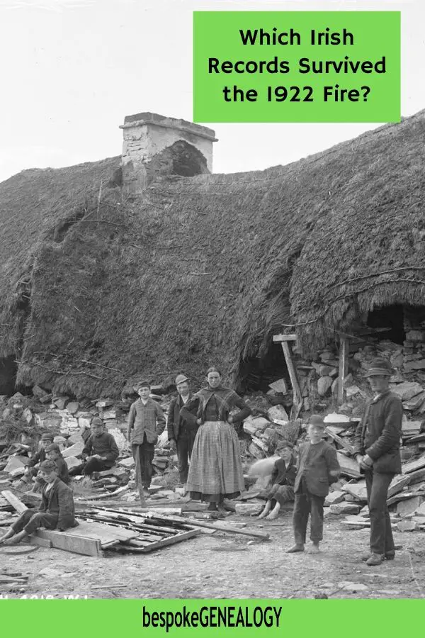 Which Irish records survived the 1922 fire. Bespoke Genealogy
