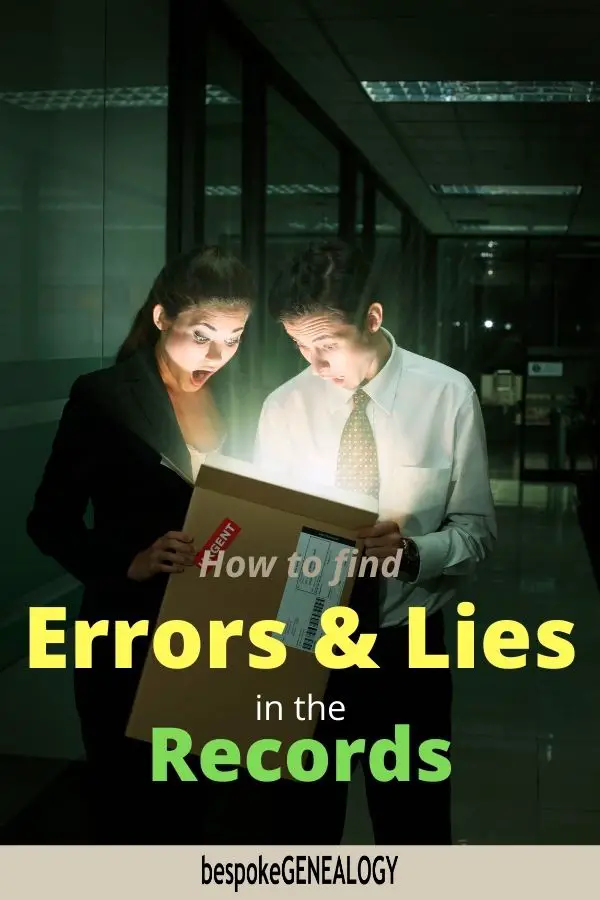 How to find errors and lies in the records. Bespoke Genealogy