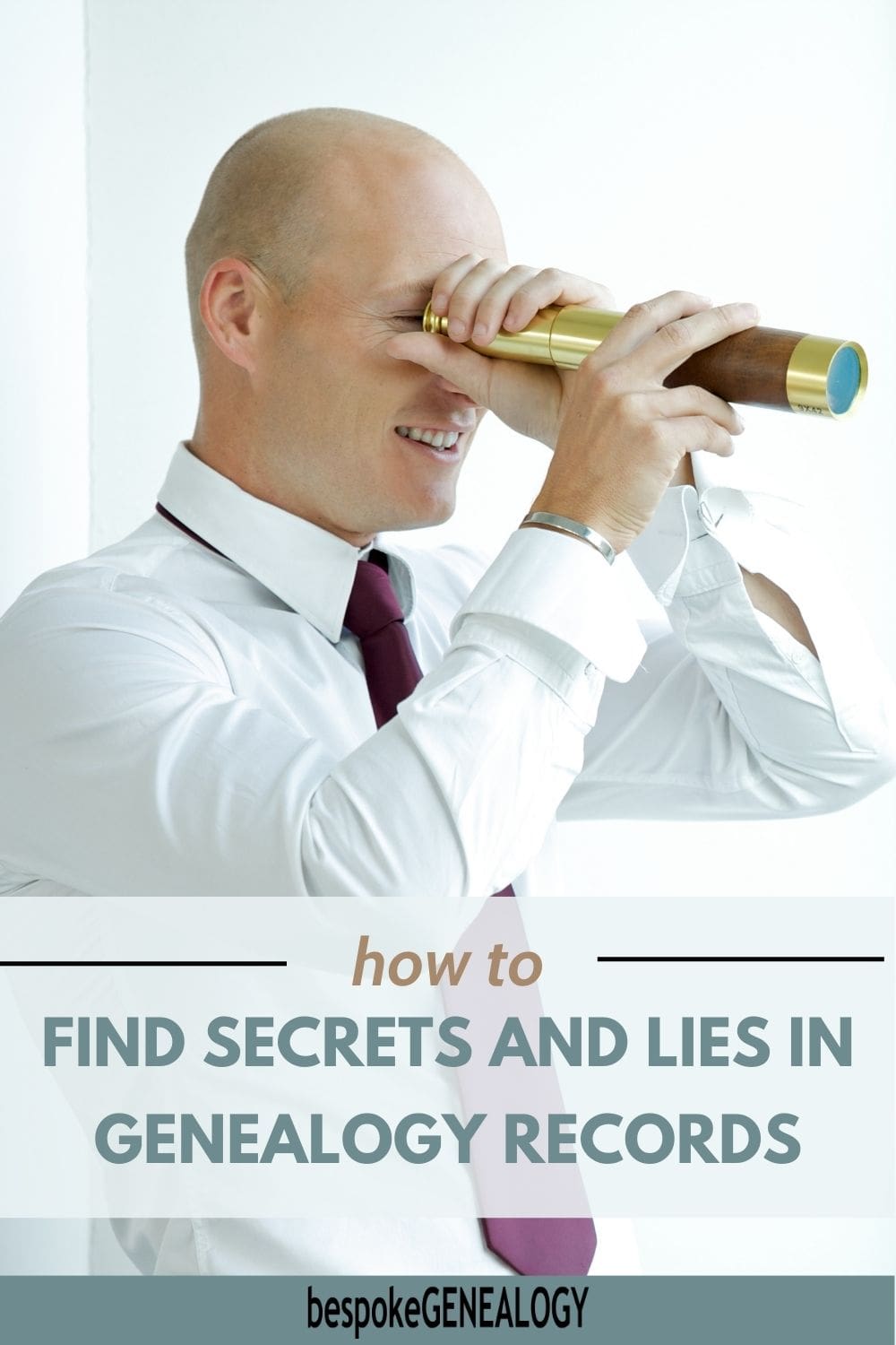 How to find secrets and lies in genealogy records. Photo of a man wearing a shirt and tie looking through a small telescope.