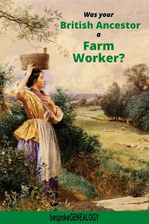 Was your British Ancestor a farm worker? Bespoke Genealogy