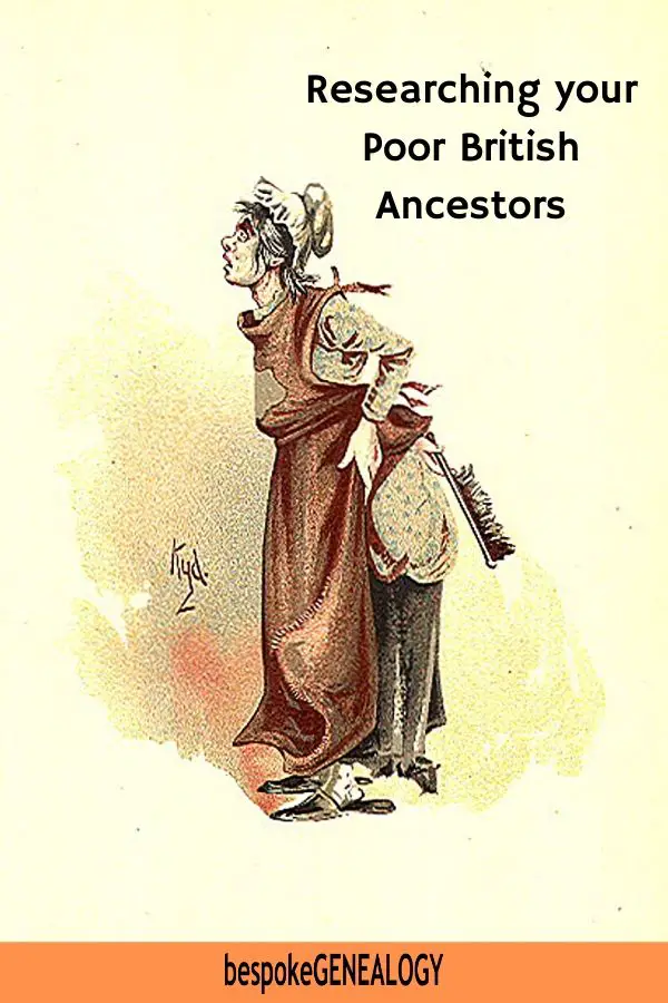 Researching your poor British Ancestors. Bespoke Genealogy