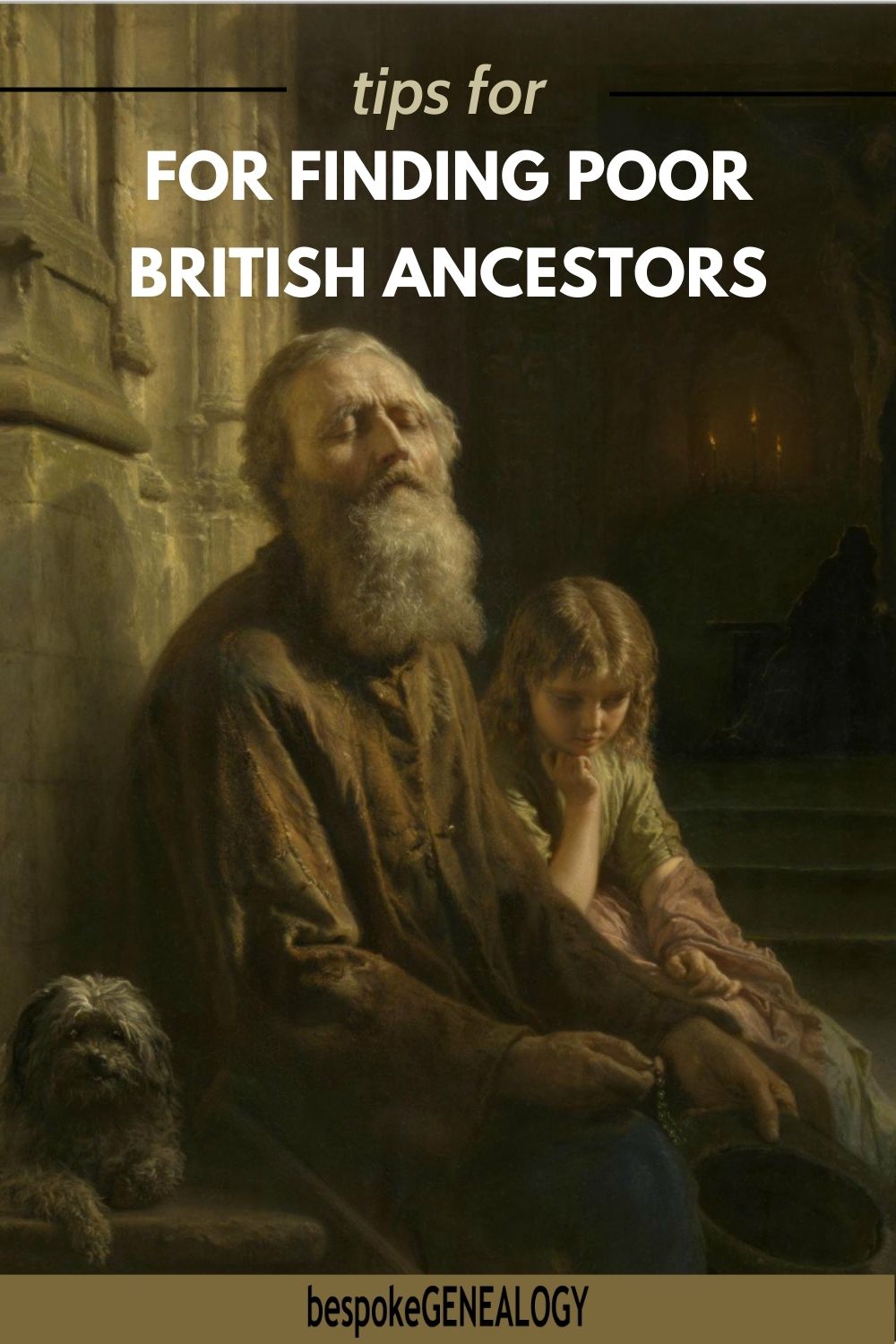 Tips for finding poor British ancestors. Painting of an old bearded man begging on the street.