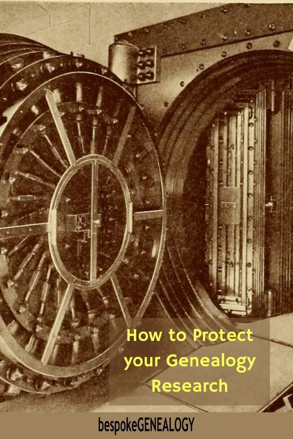 How to protect your genealogy research. Bespoke Genealogy