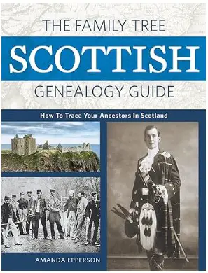 The Family Tree Scottish Genealogy Guide by Amanda Epperson book cover