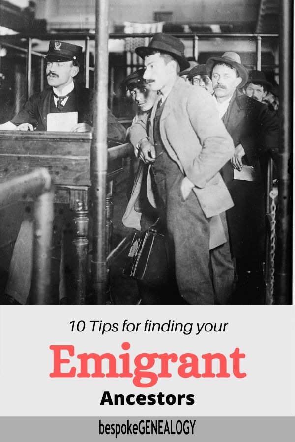 10 Tips for finding Emigrant Ancestors. Bespoke Genealogy