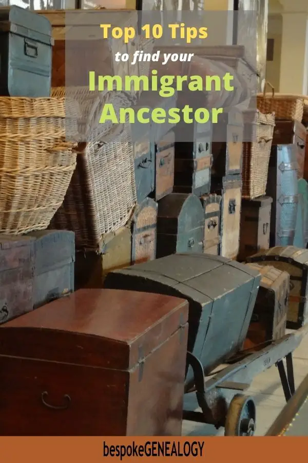Top 10 tips to fimd your immigrant ancestor. Bespoke Genealogy
