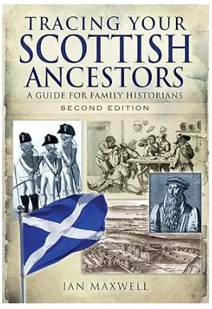 Tracing your Scottish Ancestors by Ian Maxwell book cover