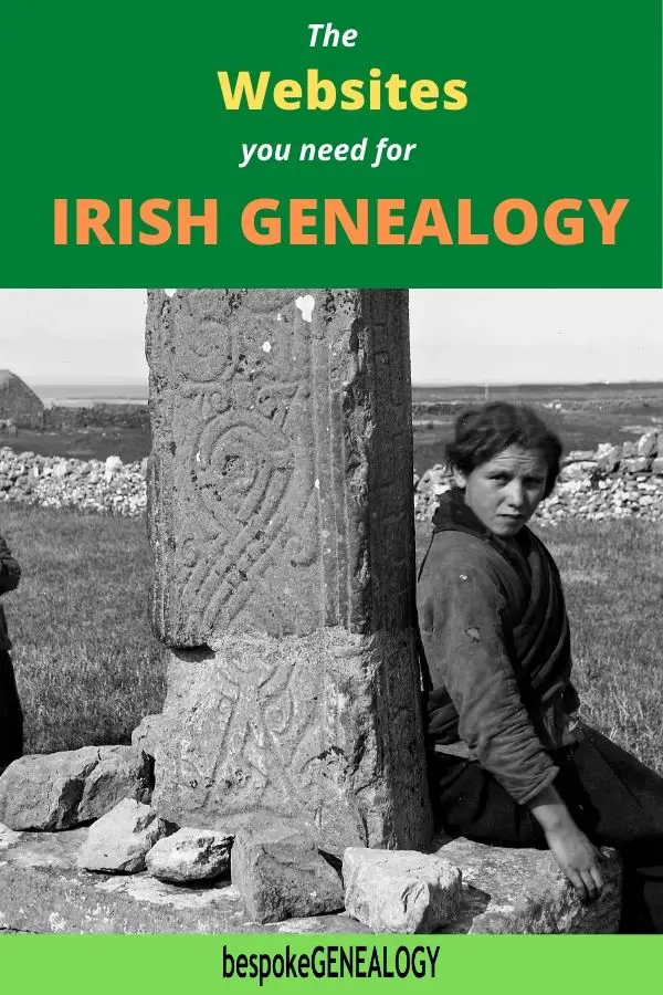 The websites you need for Irish genealogy. Bespoke Genealogy