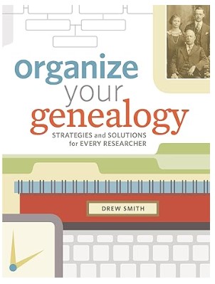 Organize your Genealogy by Drew Smith book cover