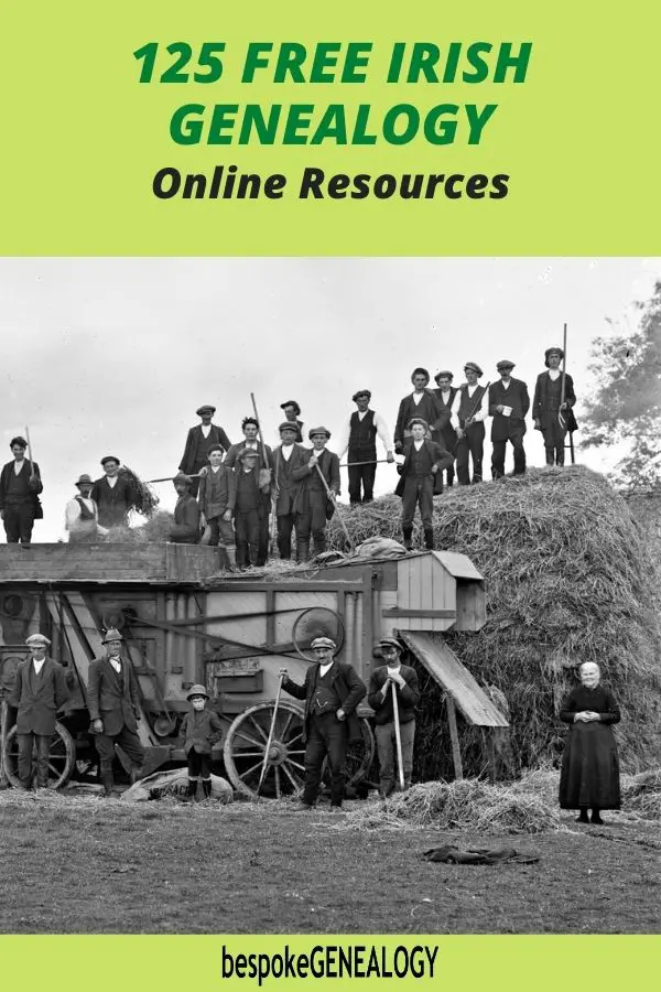 125 free Irish genealogy online resources. Bespoke Genealogy