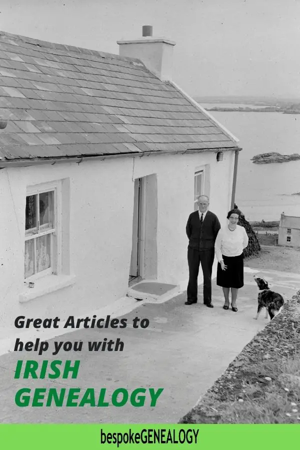 Great articles to help you with Irish genealogy. Bespoke Genealogy