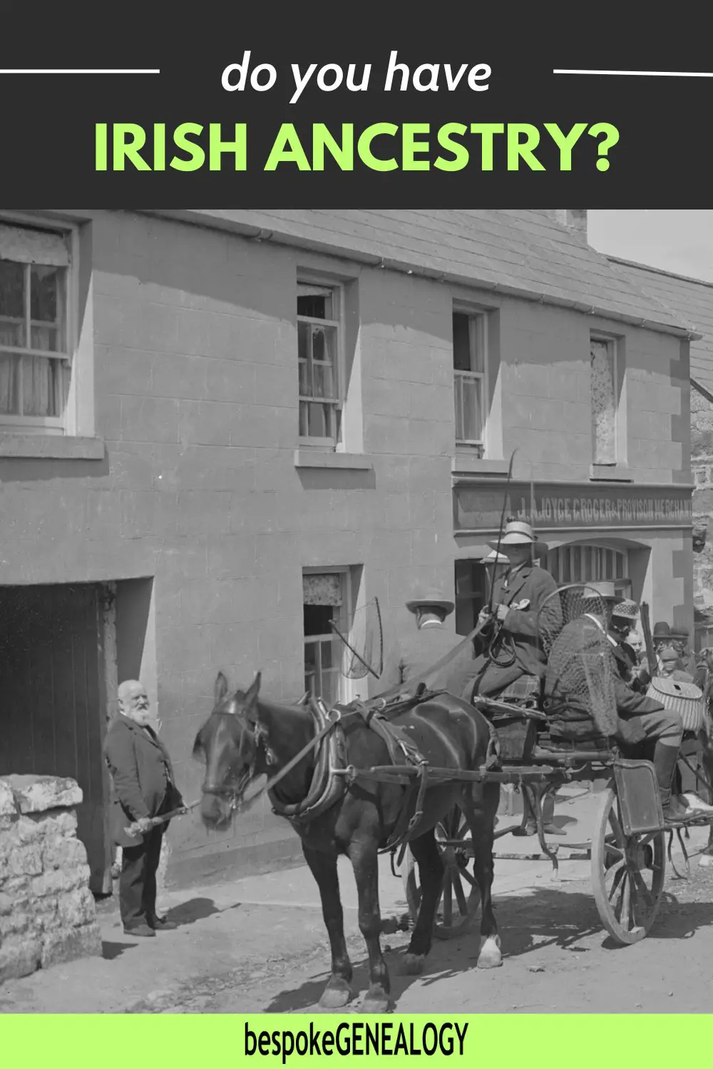 Do you have Irish Ancestry. Vintage photo of people sitting on a cart pulled by a horse in an Irish town.